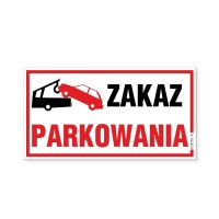 tabliczka informacyjna - zakaz parkowania + znak odholowania |biaŁa| |pvc| (30x16.5cm)