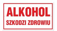 tabliczka informacyjna - alkohol szkodzi zdrowiu |biaŁa| |pvc| (30x16.5cm)