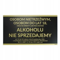 tabliczka informacyjna - osobom nietrzeŹwym osobom do lat 18 alkoholu nie sprzedajemy |czarna| |pvc| (30x16.5cm)